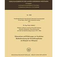 Erkenntnisse und Erfahrungen zur forstlichen Bodenbenutzung der Entwicklungsl?nd [Paperback]