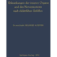 Erkrankungen der Inneren Organe und des Nervensystems nach Elektrischen Unf?llen [Paperback]