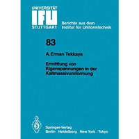 Ermittlung von Eigenspannungen in der Kaltmassivumformung [Paperback]