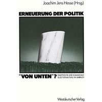 Erneuerung der Politik von unten?: Stadtpolitik und kommunale Selbstverwaltung [Paperback]