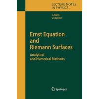 Ernst Equation and Riemann Surfaces: Analytical and Numerical Methods [Paperback]