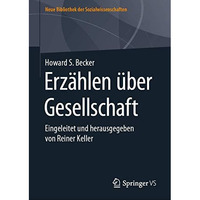 Erz?hlen ?ber Gesellschaft: Eingeleitet und herausgegeben von Reiner Keller [Hardcover]