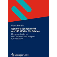 Eskimos kennen mehr als 100 W?rter f?r Schnee: Kommunikations- und Verhaltensstr [Paperback]