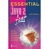 Essential Java 2 fast: How to develop applications and applets with Java 2 [Paperback]