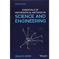 Essentials of Mathematical Methods in Science and Engineering [Hardcover]