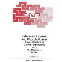 Esterases, Lipases, and Phospholipases: From Structure to Clinical Significance [Hardcover]