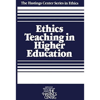 Ethics Teaching in Higher Education [Paperback]