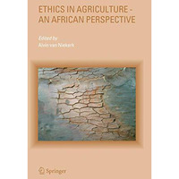 Ethics in Agriculture - An African Perspective [Paperback]