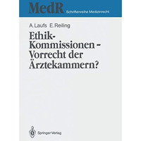 Ethik-Kommissionen  Vorrecht der ?rztekammern? [Paperback]