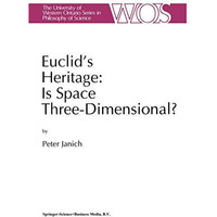 Euclid's Heritage. Is Space Three-Dimensional? [Hardcover]