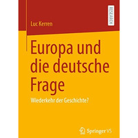 Europa und die deutsche Frage: Wiederkehr der Geschichte? [Paperback]