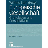 Europ?ische Gesellschaft: Grundlagen und Perspektiven [Paperback]