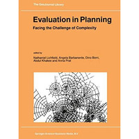 Evaluation in Planning: Facing the Challenge of Complexity [Paperback]