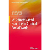 Evidence-Based Practice in Clinical Social Work [Paperback]