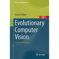 Evolutionary Computer Vision: The First Footprints [Hardcover]