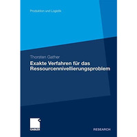 Exakte Verfahren f?r das Ressourcennivellierungsproblem [Paperback]