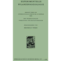 Experimentelle Pflanzensoziologie: Bericht ?ber Das Internationale Symposium in  [Paperback]