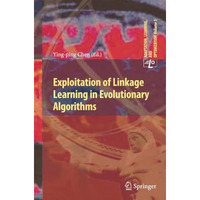 Exploitation of Linkage Learning in Evolutionary Algorithms [Paperback]