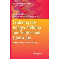 Exploring the Integer Addition and Subtraction Landscape: Perspectives on Intege [Paperback]