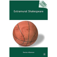 Extramural Shakespeare [Hardcover]