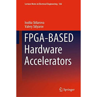 FPGA-BASED Hardware Accelerators [Hardcover]