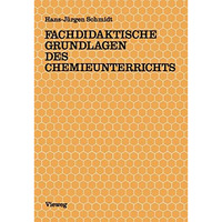 Fachdidaktische Grundlagen des Chemieunterrichts [Paperback]