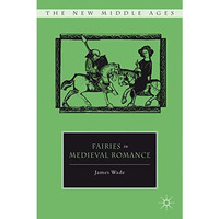 Fairies in Medieval Romance [Hardcover]