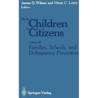 Families, Schools, and Delinquency Prevention [Paperback]