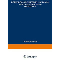 Family Law and Customary Law in Asia: A Contemporary Legal Perspective [Paperback]