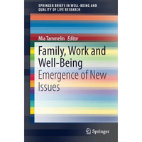 Family, Work and Well-Being: Emergence of New Issues [Paperback]