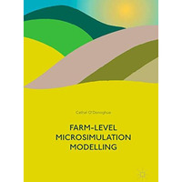 Farm-Level Microsimulation Modelling [Hardcover]