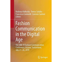 Fashion Communication in the Digital Age: FACTUM 19 Fashion Communication Confer [Hardcover]