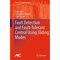 Fault Detection and Fault-Tolerant Control Using Sliding Modes [Paperback]