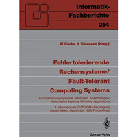 Fehlertolerierende Rechensysteme / Fault-tolerant Computing Systems: Automatisie [Paperback]