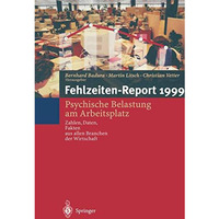 Fehlzeiten-Report: Psychische Belastung am Arbeitsplatz Zahlen, Daten, Fakten au [Paperback]