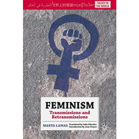 Feminism: Transmissions and Retransmissions [Paperback]