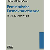 Feministische Demokratietheorie: Thesen zu einem Projekt [Paperback]