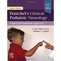 Fenichel's Clinical Pediatric Neurology: A Signs and Symptoms Approach [Hardcover]