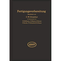 Fertigungsvorbereitung als Grundlage der Arbeitsvorbereitung [Paperback]