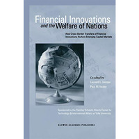 Financial Innovations and the Welfare of Nations: How Cross-Border Transfers of  [Paperback]