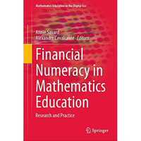 Financial Numeracy in Mathematics Education: Research and Practice [Hardcover]