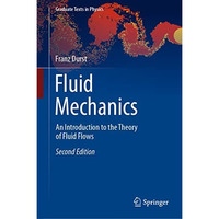 Fluid Mechanics: An Introduction to the Theory of Fluid Flows [Hardcover]