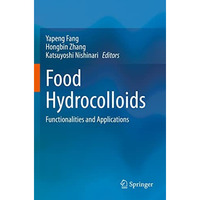 Food Hydrocolloids: Functionalities and Applications [Paperback]