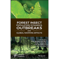 Forest Insect Population Dynamics, Outbreaks, And Global Warming Effects [Hardcover]