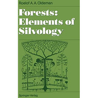 Forests: Elements of Silvology [Paperback]