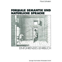 Formale Semantik und Nat?rliche Sprache: Einf?hrendes Lehrbuch [Paperback]