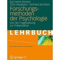 Forschungsmethoden der Psychologie: Von der Fragestellung zur Pr?sentation [Paperback]