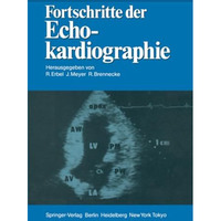 Fortschritte der Echokardiographie [Paperback]