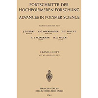 Fortschritte der Hochpolymeren-Forschung / Advances in Polymer Science [Paperback]