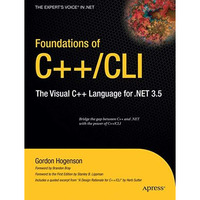 Foundations of C++/CLI: The Visual C++ Language for .NET 3.5 [Paperback]